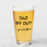 Dad Off Duty Glass at Zazzle