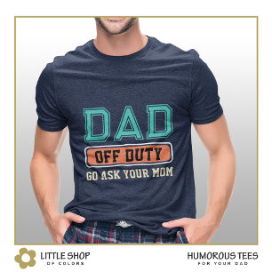 Dad Off Duty Varsity Style Customizable T-Shirt