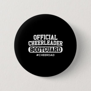 Dad Official Cheerleader Bodyguard Funny Papa Team Button