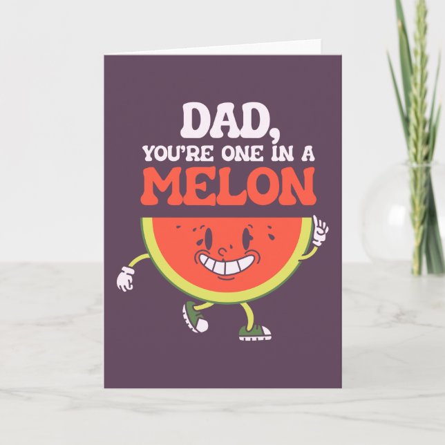 Dad one in a melon Father's day dad joke pun funny Card (Front)