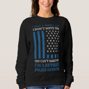 Dad Or Collegue Retiring Police Officer Retirement Sweatshirt