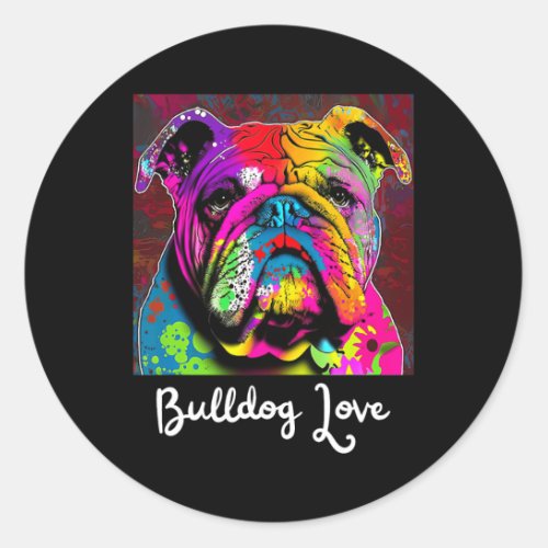 Dad Or Dog Mom _ Colorful English Bulldog  Classic Round Sticker