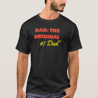 dad original number one T-Shirt