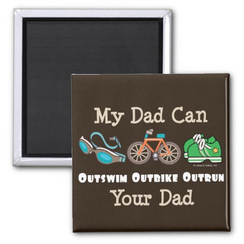 Dad Outswim Outbike Outrun Triathlon Magnet