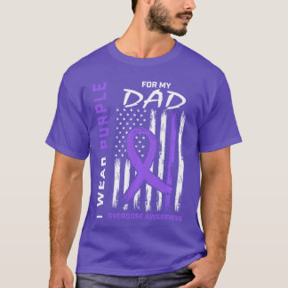 Dad Overdose Awareness Items Addiction Recovery US T-Shirt