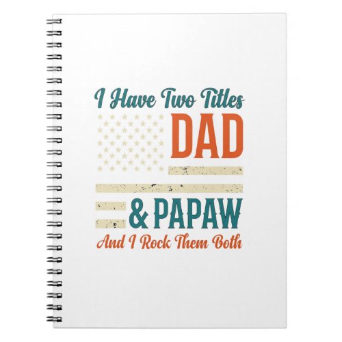 Dad Papaw Vintage Patriotic Family Shirt Design_1 Notebook