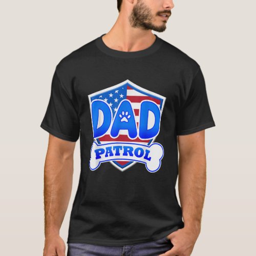 Dad Patrol Dog T_Shirt
