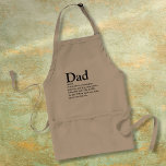 Dad Personalized Name Definition Adult Apron<br><div class="desc">Personalize for your special dad,  daddy or father to create a unique gift for Father's day,  birthdays,  Christmas or any day you want to show how much he means to you. A perfect way to show him how amazing he is every day. Designed by Thisisnotme©</div>