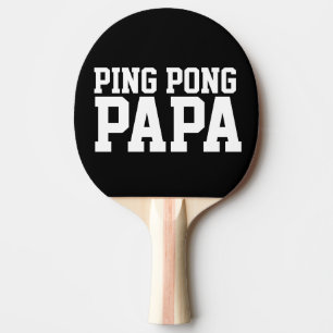 DAD PING PONG PADDLES