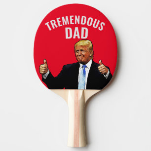 DAD PING PONG PADDLES, DONALD TRUMP TREMENDOUS PING PONG PADDLE