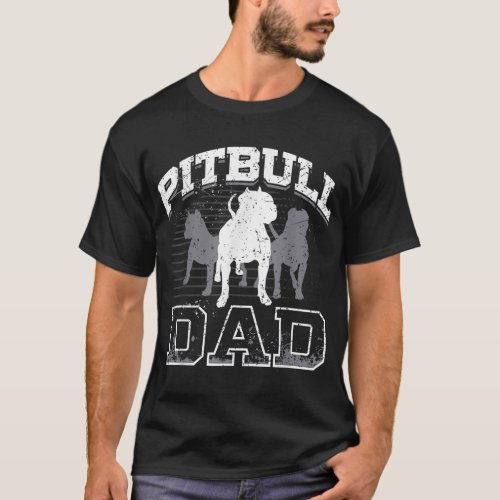 Dad Pitbull Lover Dog Owner Father Day Gift T_Shirt