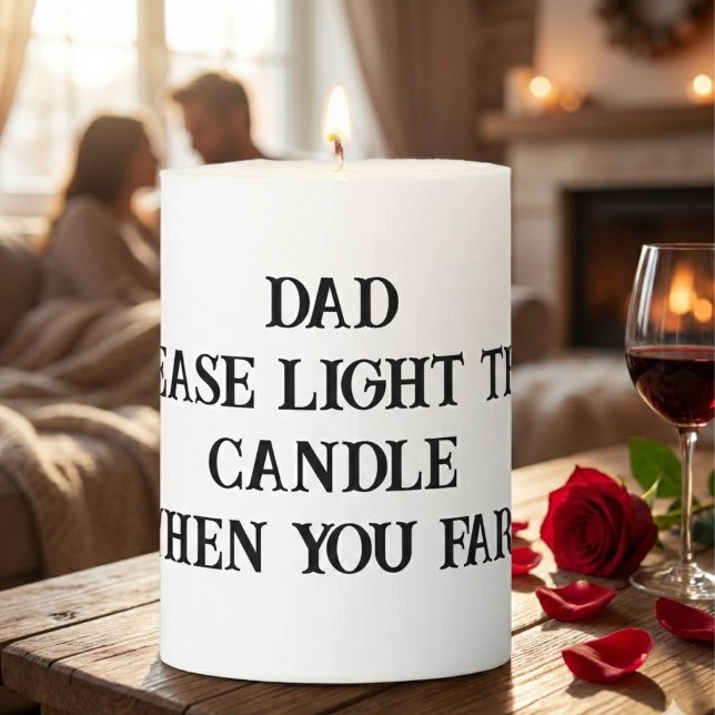 Dad Please Light This Candle Funny Pillar Candle (Dad Please Light This Candle Funny Pillar Candle Gift for Father)