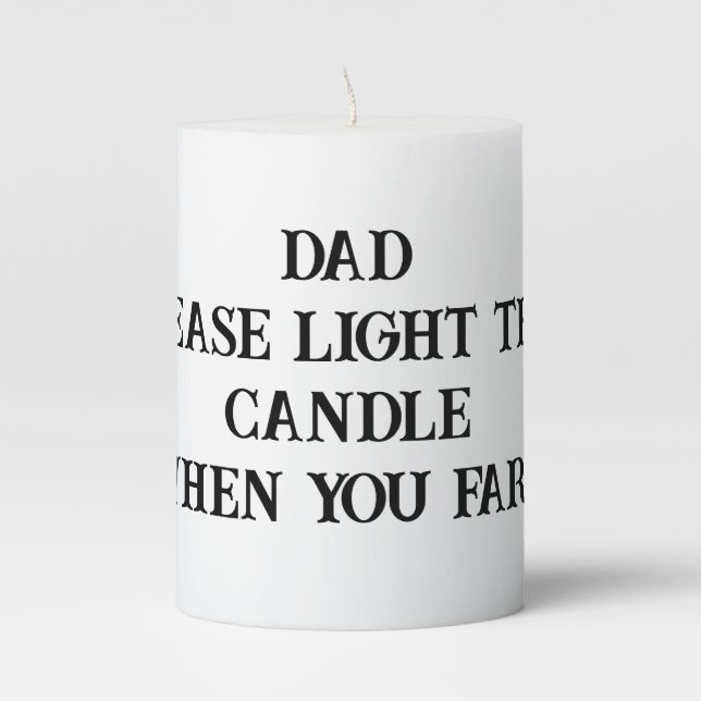 Dad Please Light This Candle Pillar Candle (Front)