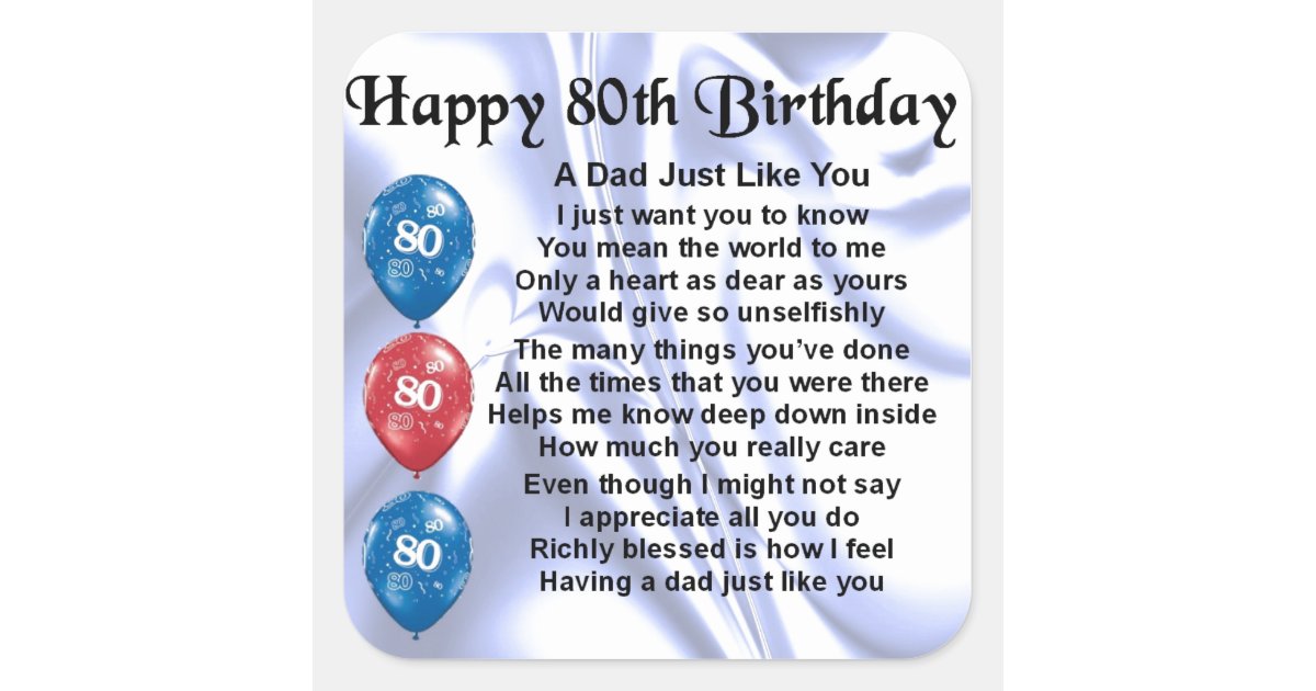 Dad Poem 80th Birthday Square Sticker 