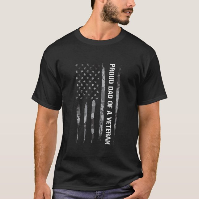 Dad Proud Dad Of A Veteran American Flag  T-Shirt (Front)