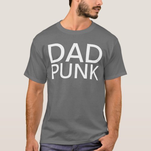 dad punk T_Shirt