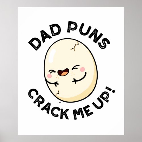 Dad Puns Crack Me Up Funny Egg Pun Poster