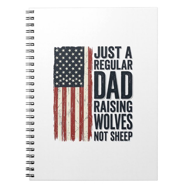 Dad Raising Wolves Patriotic Vintage Shirt Design_ Notebook (Front)