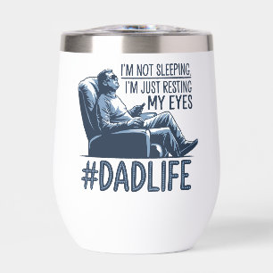Dad resting eyes funny quote gift thermal wine tumbler