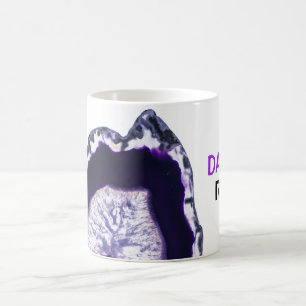 *~* DAD ROCKS Crystals Agate Stones Lapidary Geode Coffee Mug