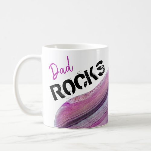 *~* Dad Rocks Lapidary Agate Lavender Stone Coffee Mug