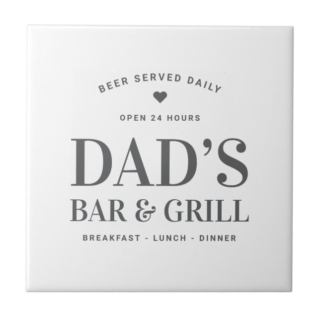 Dad’s Bar & Grill Open 24 Hours Custom Ceramic Tile (Front)
