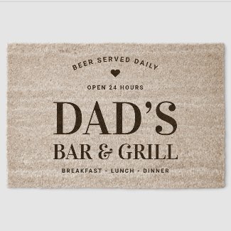 Dad’s Bar & Grill Open 24 Hours Personalized 