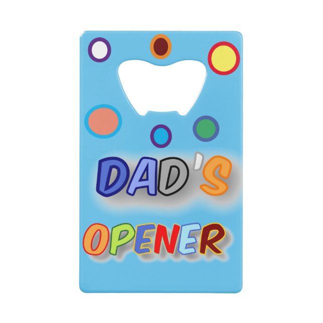 Dad,s  credit card bottle opener (Front)