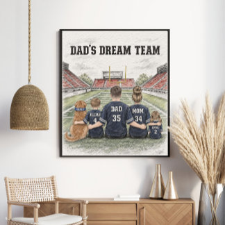 Dad’s Dream Team Football Family Portrait Poster