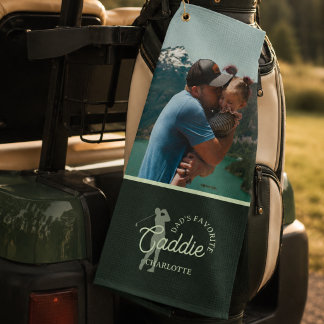 Dad’s Favorite Caddie Photo Golf Towel
