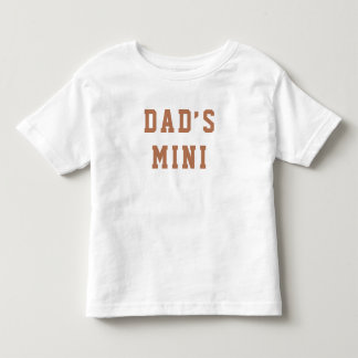 “Dad’s Mini” Baby T-Shirt