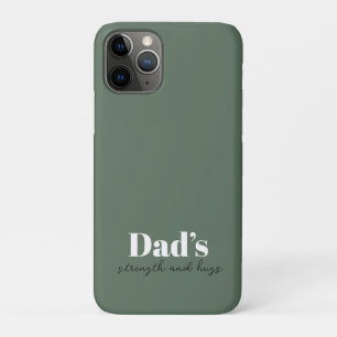 Dad’s Strength and Hugs - Father's Day Gift    iPhone 11 Pro Case