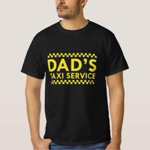 Dad’s Taxi Service T-Shirt