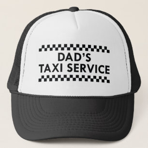Dad’s Taxi Service Trucker Hat