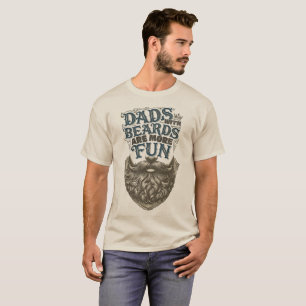 Dad’s With Beards Are More Fun – Vintage Father’s T-Shirt