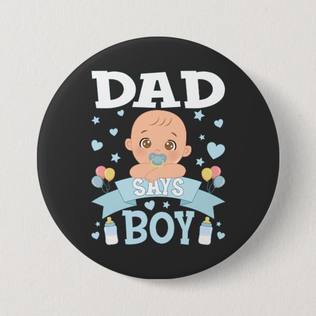 Dad Says Boy Pregnancy Pink or Blue Round Button (Front)