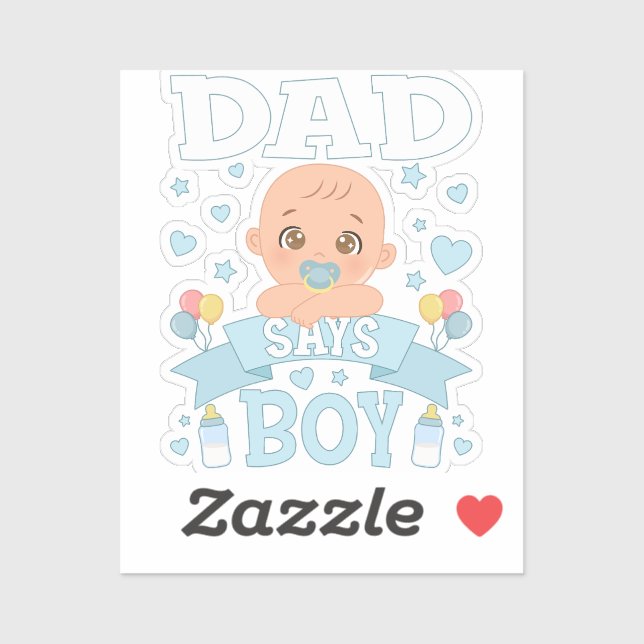 Dad Says Boy Pregnancy Pink or Blue Vinyl Sticker (Sheet)