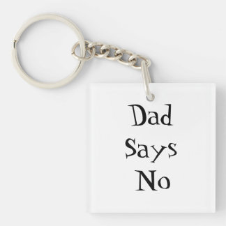Dad Says No Keychain