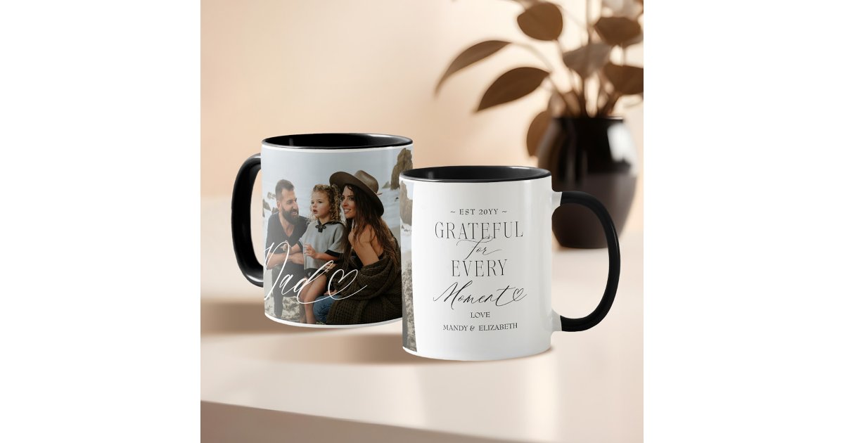 Dad Script Heart Grateful for Every Moment Photo Mug | Zazzle