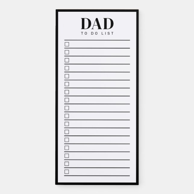 Dad Simple Black White To Do List  Magnetic Notepad (Front)