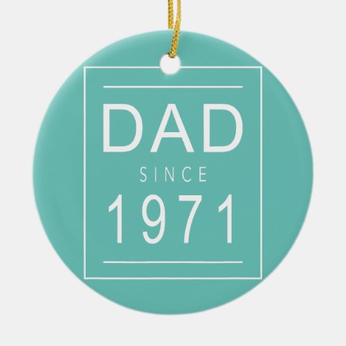 Dad Since 1971 71 Esthetic Promoted to Daddy Ceramic Ornament