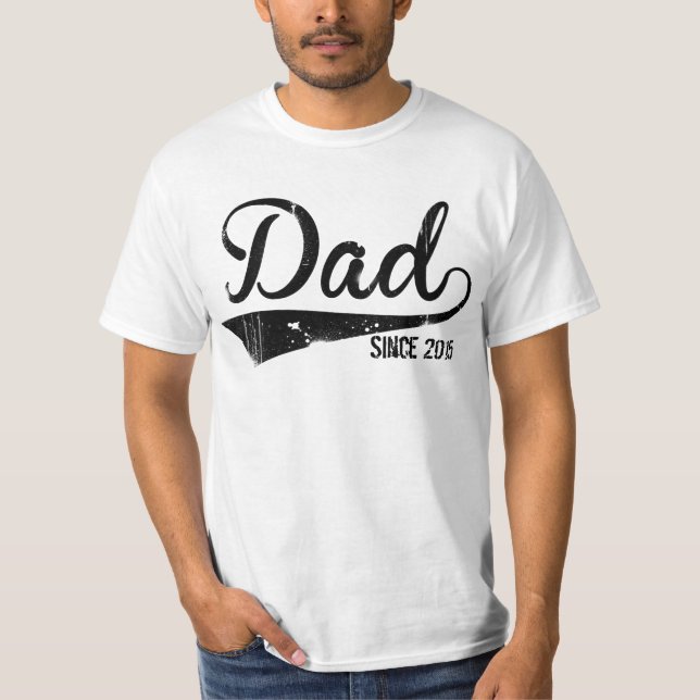 Dad Since 2015 T-Shirt (Front)