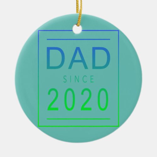 Dad Since 2020 Fathers Day Aesthetic Promoted to Ceramic Ornament