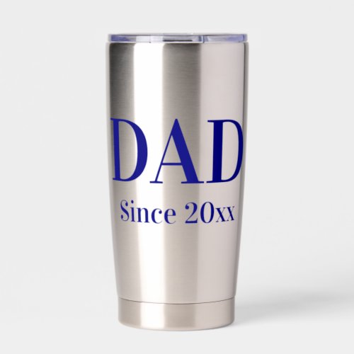 Dad Since 20xx Navy Blue Text Template Insulated Tumbler