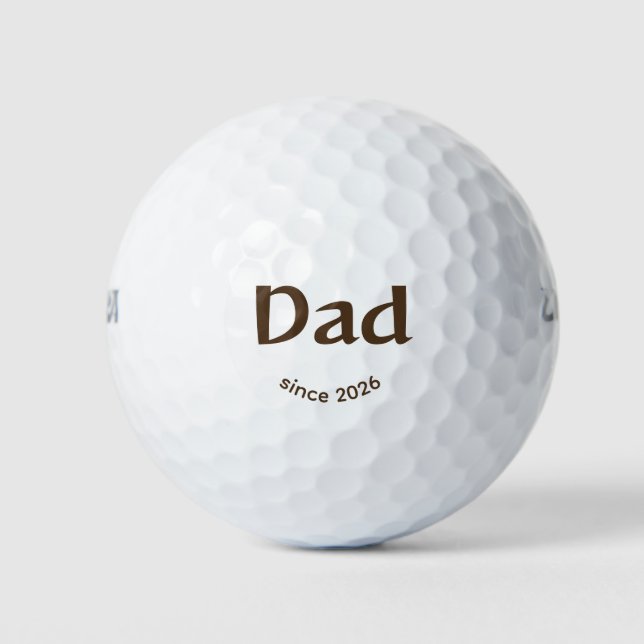 Dad since Year Easy Brown Happy Golf Balls (Front)