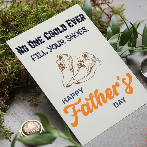Dad Sneakers _ No One Could Ever Fill Youre Shoes Invitation