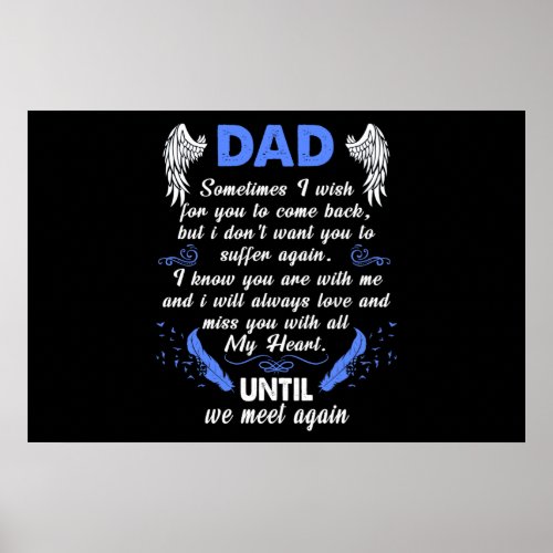 Dad sometimes I wish you come back Poster