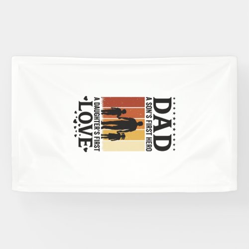 Dad Son First Hero Daughter First Love Vintage Shi Banner