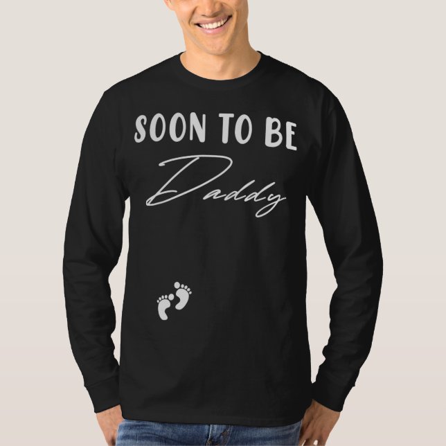 Dad Soon To Be Daddy Father's Day First Time Pregn T-Shirt (Front)