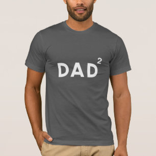 Dad Squared T-Shirt